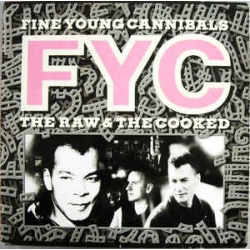 Fine Young Cannibals - Raw & Cooked / London